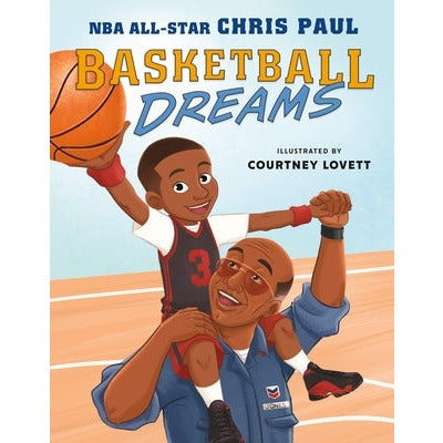 Basketball Dreams by Chris Paul