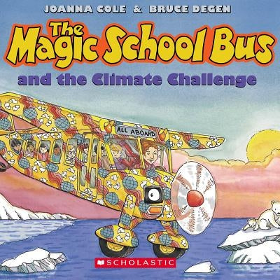 The Magic School Bus and the Climate Challenge [With CD (Audio)] by Joanna Cole