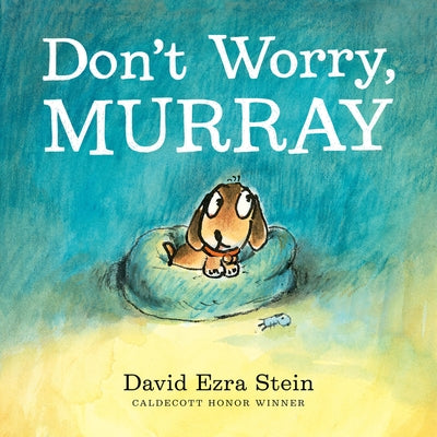 Don't Worry, Murray by David Ezra Stein