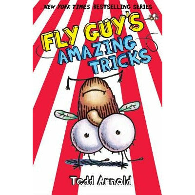 Fly Guy's Amazing Tricks (Fly Guy #14), 14 by Tedd Arnold