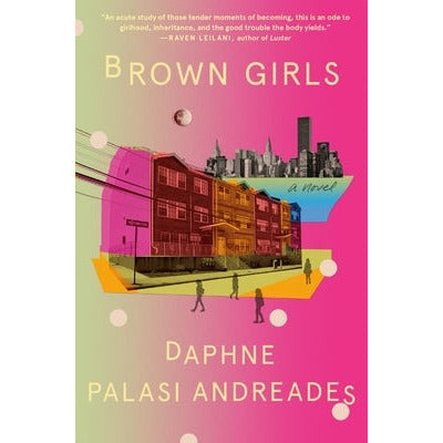 Brown Girls by Daphne Palasi Andreades