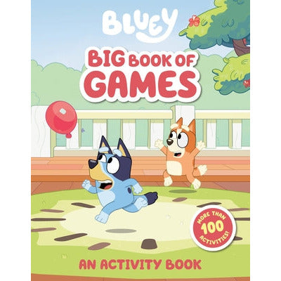 Bluey: Big Book of Games: An Activity Book by Penguin Young Readers Licenses