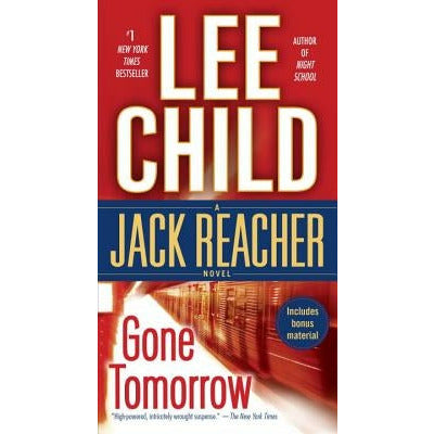 Gone Tomorrow: A Jack Reacher Novel by Lee Child