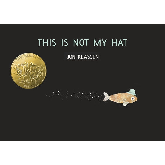 This Is Not My Hat by Jon Klassen