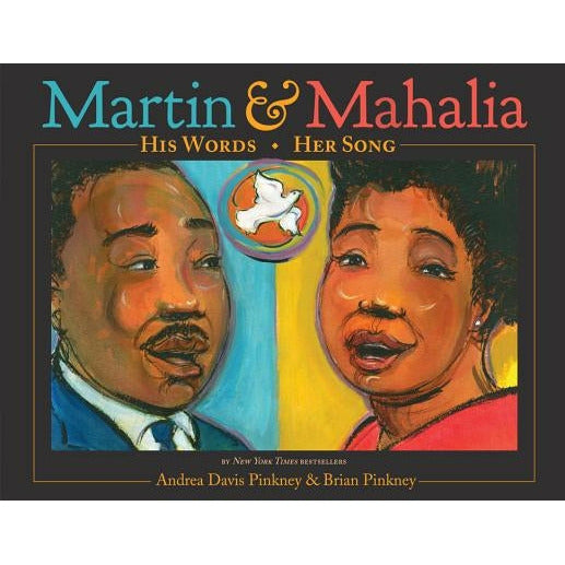 Martin & Mahalia: His Words, Her Song by Brian Pinkney