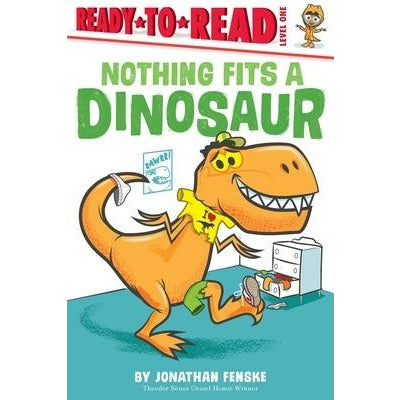 Nothing Fits a Dinosaur by Jonathan Fenske