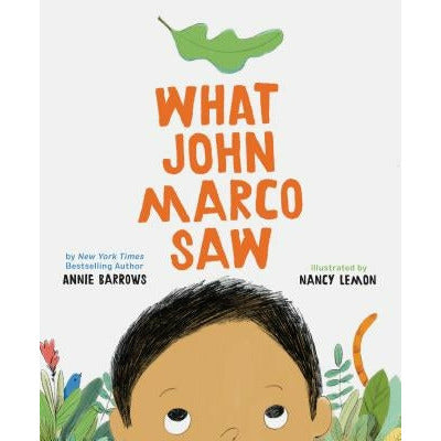 What John Marco Saw: (Children's Self-Esteem Books, Kid's Picture Books, Cute Children's Stories) by Annie Barrows