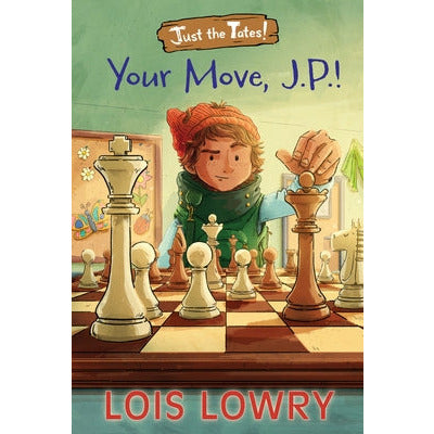 Your Move, J.P.! by Lois Lowry