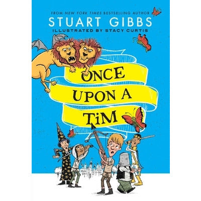 Once Upon a Tim: Volume 1 by Stuart Gibbs