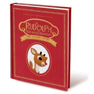 Rudolph the Red-Nosed Reindeer: The Classic Story: Deluxe 50th-Anniversary Edition by Thea Feldman