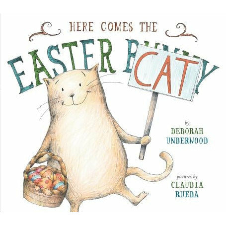 Here Comes the Easter Cat by Deborah Underwood