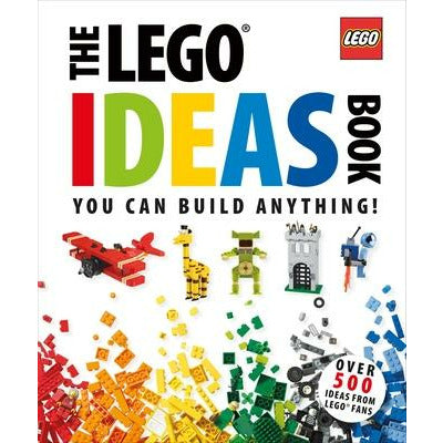 The Lego Ideas Book: Unlock Your Imagination by Daniel Lipkowitz
