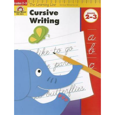 Cursive Writing, Grades 2-3 by Evan-Moor Educational Publishers