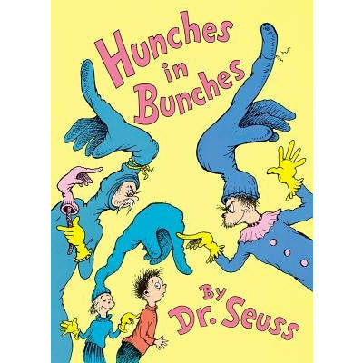 Hunches in Bunches by Dr Seuss