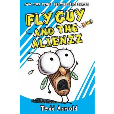 Fly Guy and the Alienzz (Fly Guy #18), 18 by Tedd Arnold