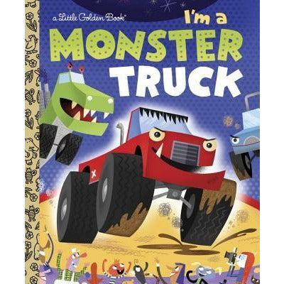 I'm a Monster Truck by Dennis R. Shealy