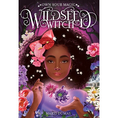 Wildseed Witch (Book 1) by Marti Dumas