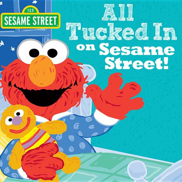 All Tucked in on Sesame Street! by Sesame Workshop