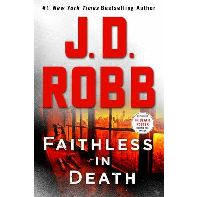 Faithless in Death: An Eve Dallas Novel by J. D. Robb