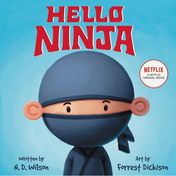 Hello Ninja by N. D. Wilson