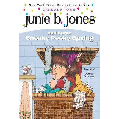Junie B. Jones #4: Junie B. Jones and Some Sneaky Peeky Spying by Barbara Park