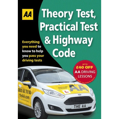 Theory Test, Practical Test & Highway Code by Aa Publishing