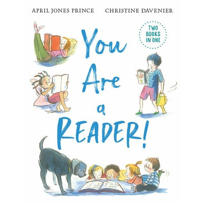 You Are a Reader! / You Are a Writer! by April Jones Prince