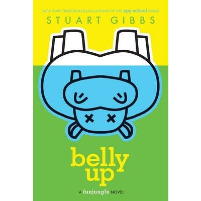 Belly Up by Stuart Gibbs
