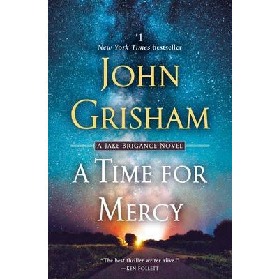 A Time for Mercy: A Jake Brigance Novel by John Grisham