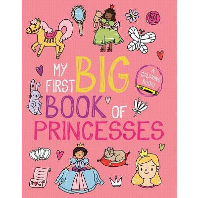 My First Big Book of Princesses by Little Bee Books