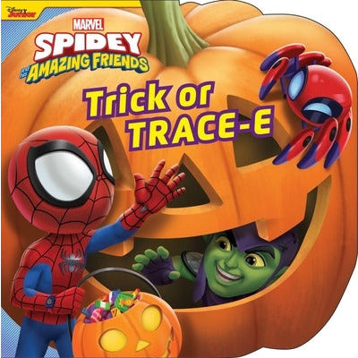 Spidey and His Amazing Friends Trick or TRACE-E by Disney Books