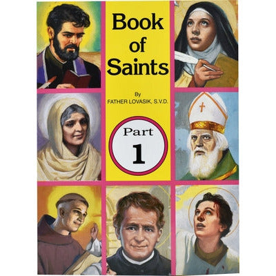 Book of Saints (Part 1): Super-Heroes of Godvolume 1 by Lawrence G. Lovasik