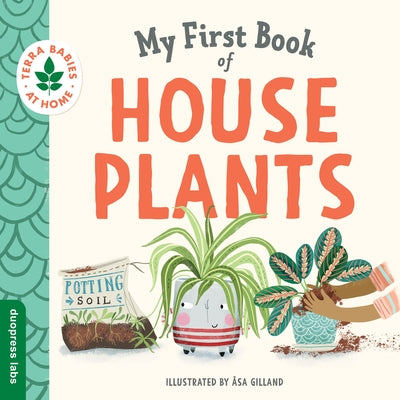 My First Book of Houseplants by Duopress Labs