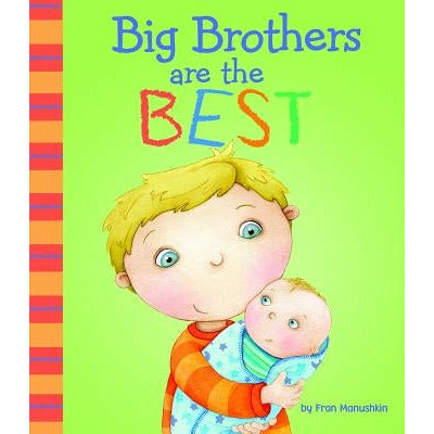 Big Brothers Are the Best by Fran Manushkin