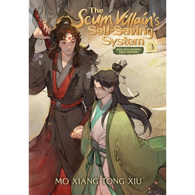 The Scum Villain's Self-Saving System: Ren Zha Fanpai Zijiu Xitong (Novel) Vol. 3 by Mo Xiang Tong Xiu