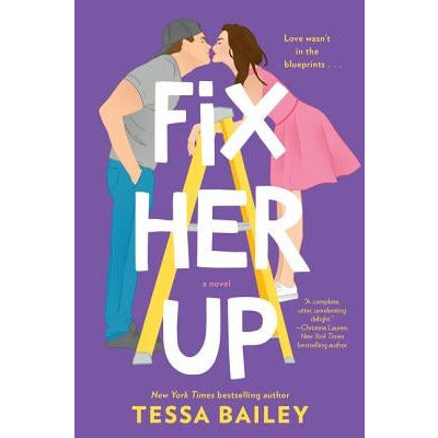 Fix Her Up by Tessa Bailey