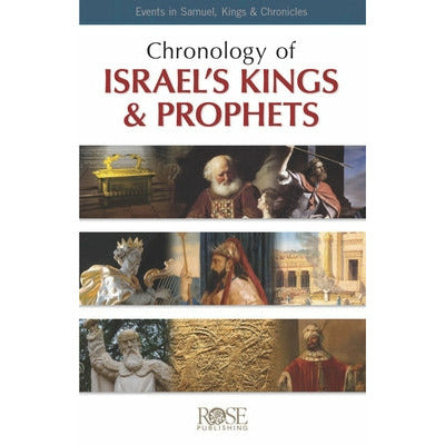 Pamphlet: Chronology of Israel's Kings and Prophets: Events in Samuel, Kings & Chronicles by Rose Publishing