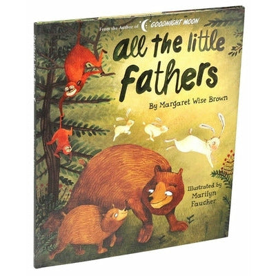 All the Little Fathers by Margaret Wise Brown