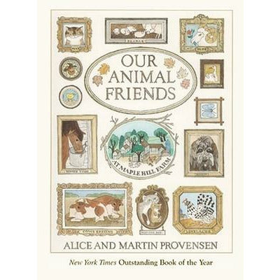Our Animal Friends at Maple Hill Farm by Alice Provensen