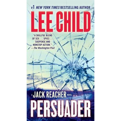 Persuader: A Jack Reacher Novel by Lee Child