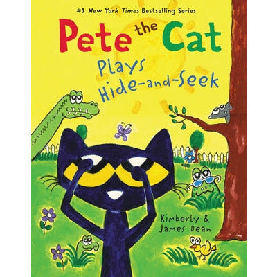 Pete the Cat Plays Hide-And-Seek by James Dean