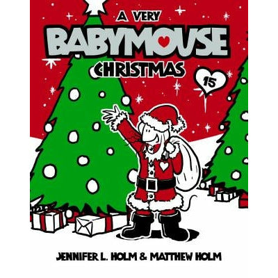 A Very Babymouse Christmas by Jennifer L. Holm