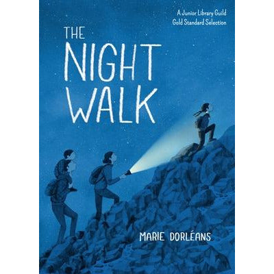 The Night Walk: New York Times Best Illustrated Children's Book by Marie Dorleans