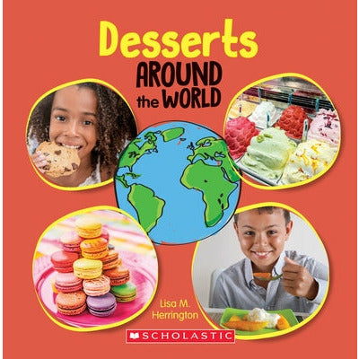 Desserts Around the World (Around the World) by Lisa M. Herrington