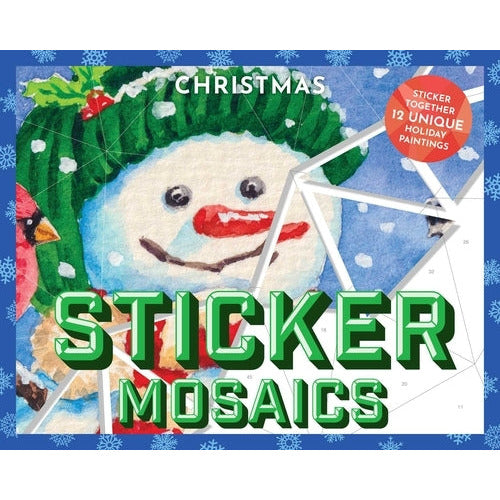 Sticker Mosaics: Christmas: Puzzle Together 12 Unique Holiday Designs by Julius Csotonyi