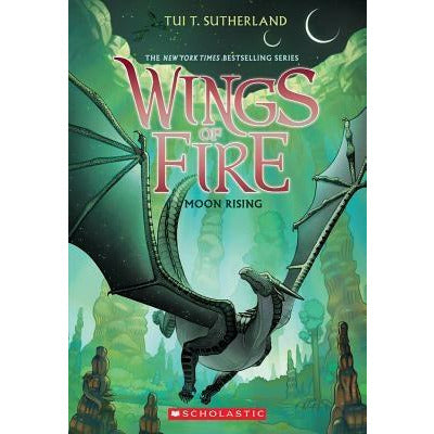Moon Rising (Wings of Fire, Book 6), 6 by Tui T. Sutherland