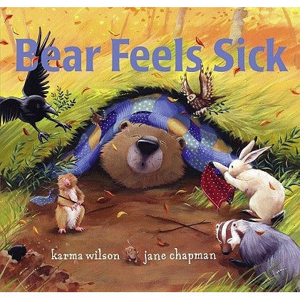 Bear Feels Sick by Karma Wilson