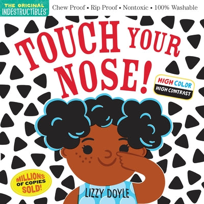 Indestructibles: Touch Your Nose!: Chew Proof - Rip Proof - Nontoxic - 100% Washable by Amy Pixton
