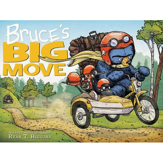 Bruce's Big Move (a Mother Bruce Book) by Ryan Higgins