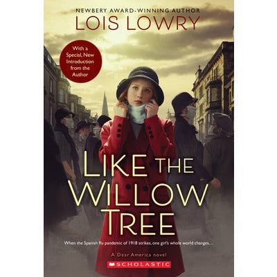 Like the Willow Tree (Revised Edition) by Lois Lowry